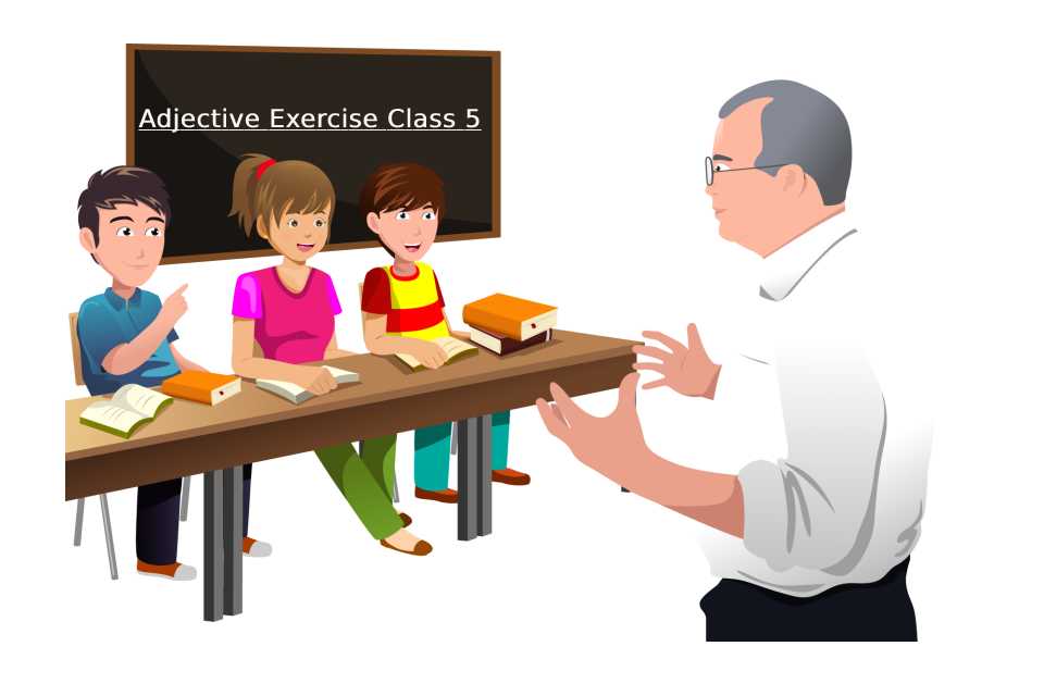 Adjective exercise class 5