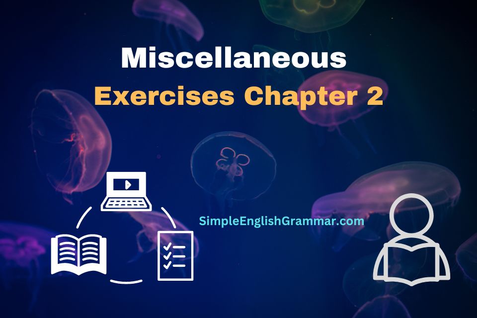 Miscellaneous Exercise Chapter 2