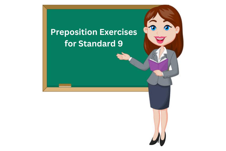 Preposition Exercises for Standard 9